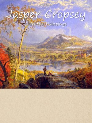 cover image of Jasper Cropsey-- Selected Paintings (Colour Plates)